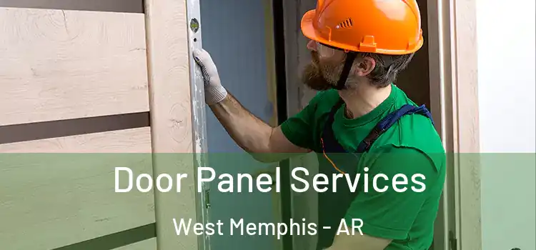 Door Panel Services West Memphis - AR