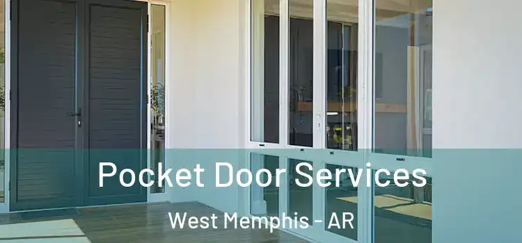  Pocket Door Services West Memphis - AR